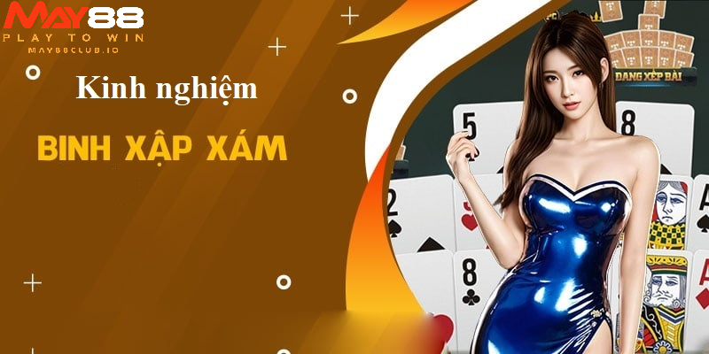 Bật mí kinh nghiệm Binh xập xám chắc thắng từ các cao thủ
